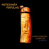 Juan Camacho Cuarteto con Alex Cid - Artesanía popular