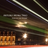 Arturo Mora Trio - Sign of the Future