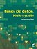 Bases de datos: diseño y gestión (Arturo Mora Rioja, 2016)