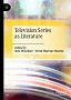 Television Series as Literature (ed. Reto Winckler & Víctor Huertas Martín)